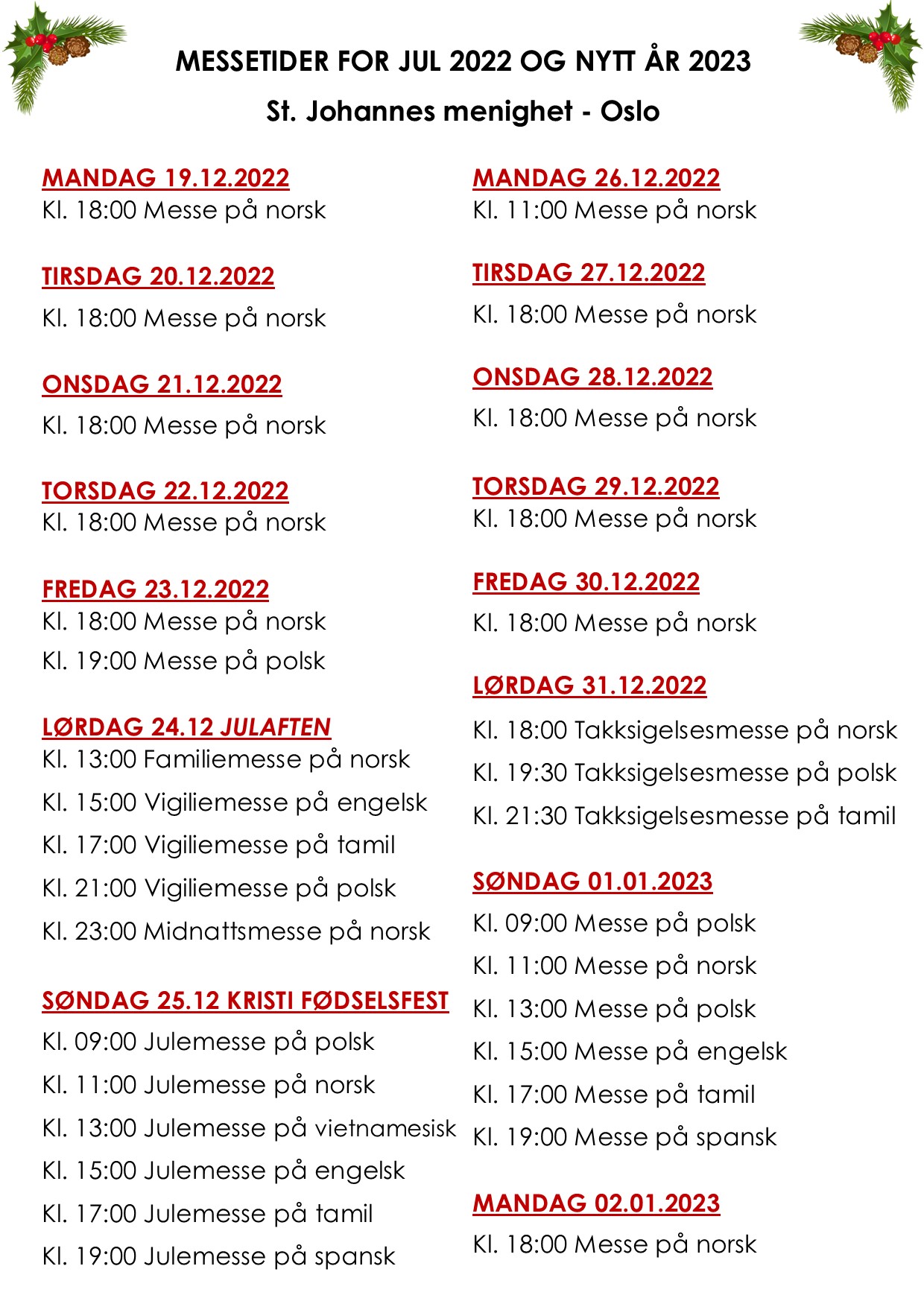 Read more about the article MESSETIDER JUL OG NYTTÅR 2022